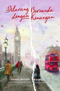 Image of DiLarang Bercanda Dengan Kenangan