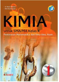 Image of Kimia Untuk SMA/MA Kelas X Peminatan Matematika dan Ilmu-ilmu Alam