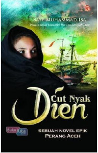 Image of Cut Nyak Dien Sebuah Novel Epik Perang Aceh