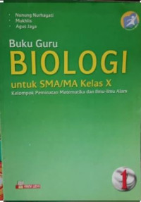 Image of Buku Guru Biologi Untuk SMA/MA Kelas X Kelompok Peminatan Matematika dan Ilmu-ilmu Alam