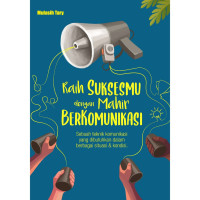 Image of Raih Suksesmu Dengan Mahir Berkomunikasi