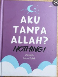 Image of Aku Tanpa Allah Nothing