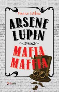 Image of Arsene Lupin Versus Mafia Mafia