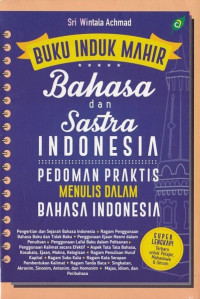 Image of Buku Induk Mahir Bahasa Dan Sastra Indonesia