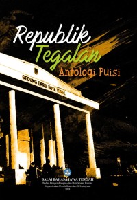 Image of Republik Tegalan Antologi Puisi