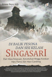 Image of Di Balik Pesona Dan Sisi Kelam Singasari