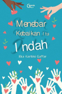 Image of Menebar Kebaikan Itu Indah