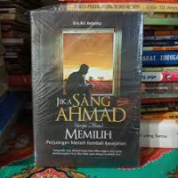 Image of Jika Sang Ahmad (tanpa Mim) Memilih