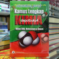 Image of Kamus Lengkap Kimia Untuk SMA,Mahasiswa & Umum