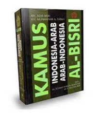 Image of Kamus Indonesia - Arab Arab - Indonesia AL - BISRI