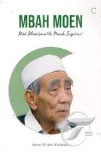 Image of Mbah Moen Kiai Kharismatik Penuh Inspirasi