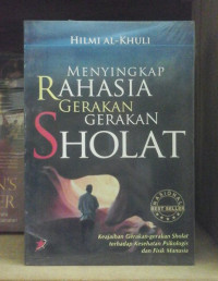 Image of Menyingkap Rahasia Gerakan Gerakan Sholat