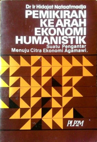 Image of Pemikiran Ke Arah Ekonomi Humanistik