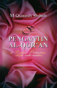 Image of Pengantin Al-qur'an Nasihat Perkawinan Untuk Anak-Anaku