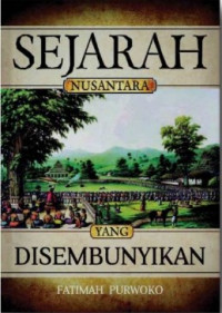 Image of Sejarah Nusantara Yang Di Sembunyikan