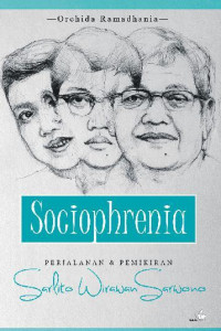 Image of Sociophrenia Perjalanan & Pemikiran Sarlito Wirawan Sarwono