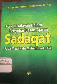 Image of Fungsi Dakwah Dan Penyebarluasan Ajaran Sadaqat pada Masa Nabi Muhammad SAW