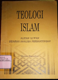 Image of Teologi Islam : Aliran-aliran, Sejarah Analisa Perbandingan