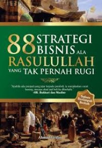 Image of 88 Strategi Bisnis Ala Rasulullah yang Tak Pernah Rugi