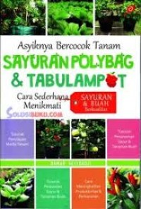Image of Asyiknya Bercocok Tanam Sayuran Polybag & Tabulampot