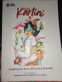 Image of Bukan Kartini : Kumpulan Esai Septiana Wibowo