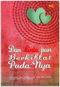 Image of Dan Cintapun Berkiblat Pada Nya