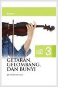 Image of Seri Konsep Fisika 3: Getaran, Gelombang dan Bunyi