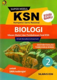 Image of Super Modul KSN  Biologi Anatomi Fisiologi Tumbuhan dan Hewan 2