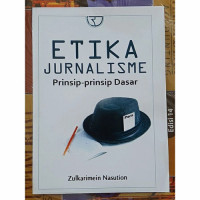Image of Etika Jurnalisme Prinsip-Prinsip Dasar