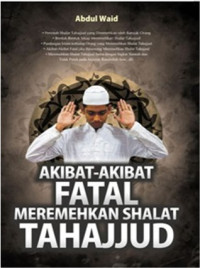 Image of Akibat-Akibat Fatal Meremehkan Shalat Tahajud