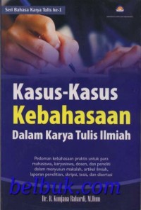 Image of Kasus-Kasus Kebahasaan Dalam Karya Tulis Ilmiah