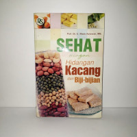 Image of Sehat Dengan Kacang Dan Biji-Bijian