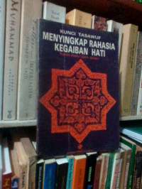 Image of Kunci Tasawuf Menyingkap Rahasia Kegaiban Hati