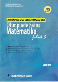 Image of Kumpulan Soal Dan Pembahasan Olimpiade Sains Matematika Jilid 3